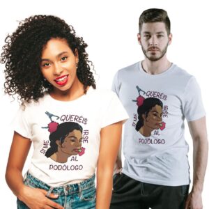 Camiseta "SI ME QUERÉIS, IRSE AL PODÓLOGO" color blanco